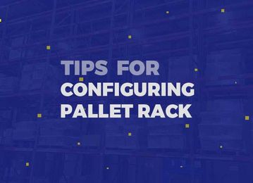 Tips for Configuring Pallet Rack: What to Measure