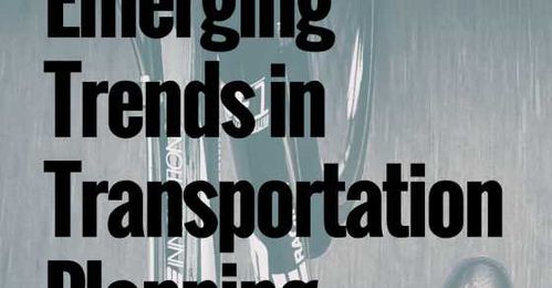 Emerging Trends in Transportation Planning