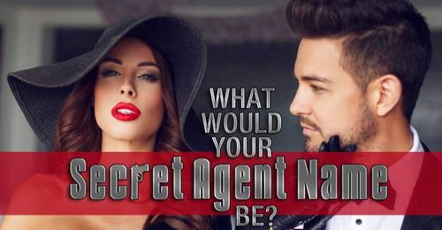 What Would Your Secret Agent Name Be?