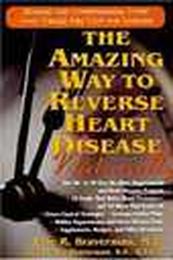 BOOK: The Amazing Way to Reverse Heart Disease