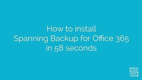 How to Install Spanning Backup for Office 365 in 58 Seconds |