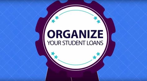 Prepare for Student Loan Repayment By Organizing Your Loans