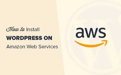 How to Install WordPress on Amazon Web Services (Step by Step)