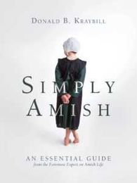 Who are the Amish? Donald B. Kraybill answers common questions in Simply Amish
