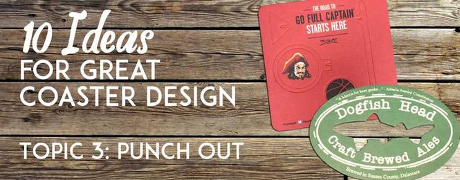 10 ideas for great custom coaster design topic 3: punch out