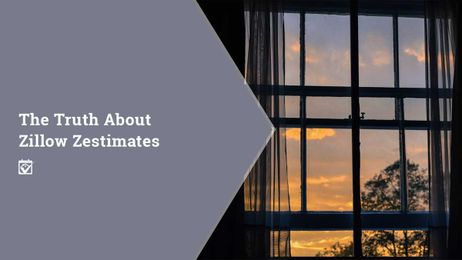 The Truth about Zillow Zestimates