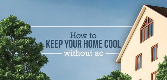 18 Simple Tips to Keep Your Home Cool Without AC