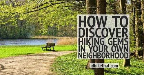 How to Discover Hiking Gems in your Own Neighborhood