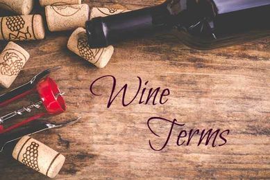 Strange Wine Terms and What They Mean
