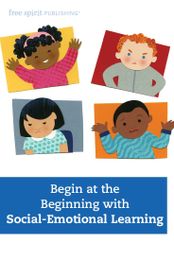 Begin at the Beginning with Social-Emotional Learning