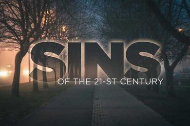 Ten 21st-Century Sins (and One Remedy)