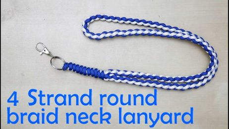 How to make a 4 strand round braid neck lanyard