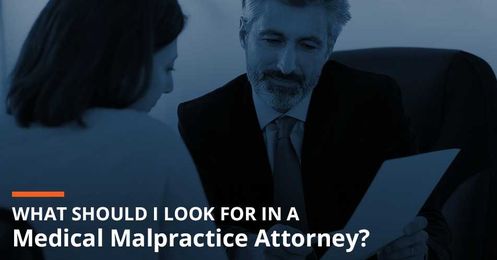 What Should I Look For in a Medical Malpractice Attorney?