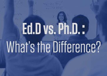 Ed.D. vs. Ph.D.: What’s the Difference?