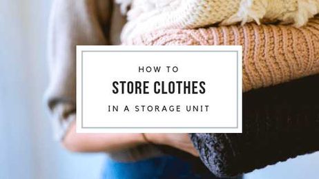 How To Store Clothes in a Storage Unit