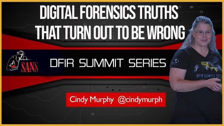 Digital Forensics Truths That Turn Out To Be Wrong