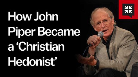 How John Piper Became a ‘Christian Hedonist’ // Ask Pastor John