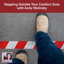 Stepping Outside Your Comfort Zone with Andy Molinsky
