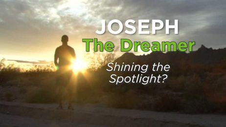 Joseph the Dreamer: Shining the Spotlight?