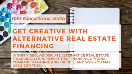 Get Creative with Alternative Real Estate Financing