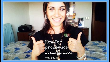 How To Pronounce Italian Food Names Correctly