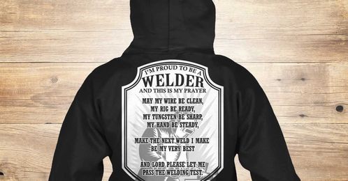 This Is Welder's Prayer