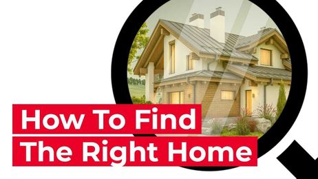 How to Choose the Right Home for You