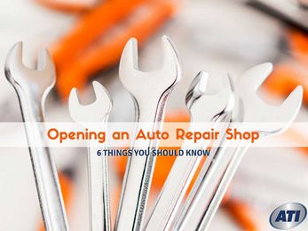 Opening an Auto Repair Shop: 6 Things You Should Know