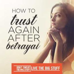 How to trust again after betrayal