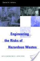 Engineering The Risks of Hazardous Wastes