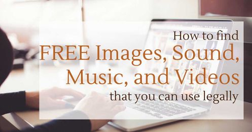 How to find FREE Images, Sound, Music, and Videos