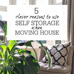 5 clever reasons to use self storage when moving house