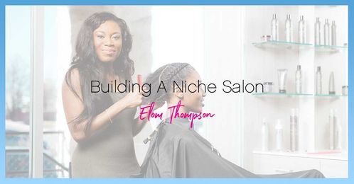Building A Niche Salon