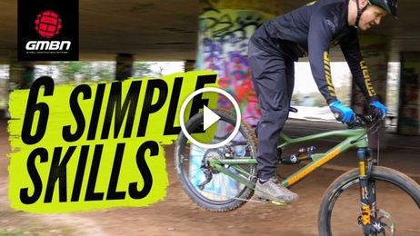 Watch: 6 Simple Mountain Bike Skills That Will Make You A Better Rider