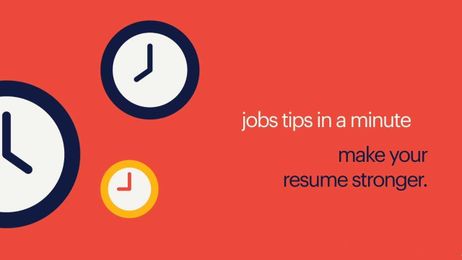 job tips in a minute: make your resume stronger