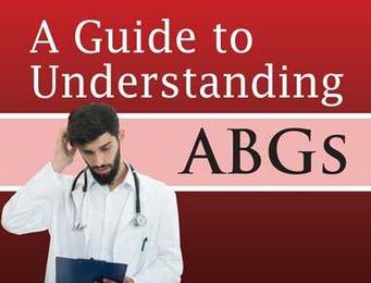A Guide to Understanding ABGs