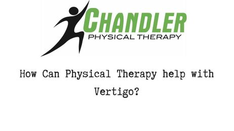What to do about Vertigo? How can physical therapy help?