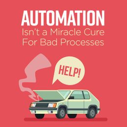 How to Make New Technology Improve Your Process and Not Ruin It