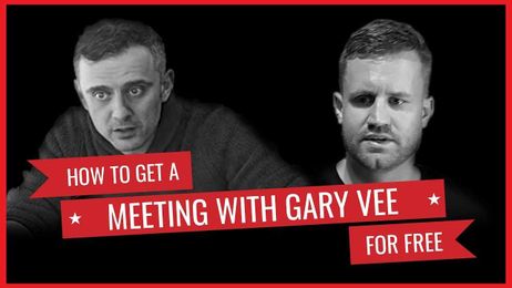 HOW TO GET A MEETING WITH GARY VAYNERCHUCK *for free