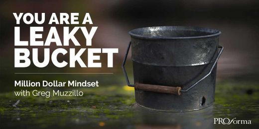 You Are a Leaky Bucket