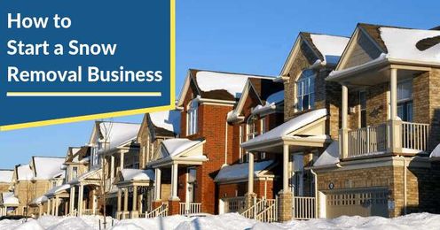 How to Start a Snow Removal Business