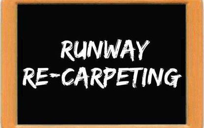 All you wanted to know about Runway re-carpeting