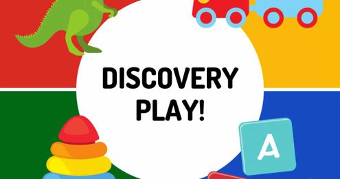 Discovery Play (ages 1-5)