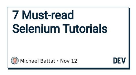 7 Must-read Selenium Tutorials