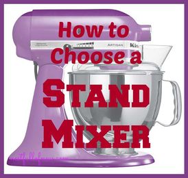 How to Choose a Stand Mixer