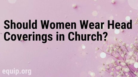 Should Women Wear Head Coverings?