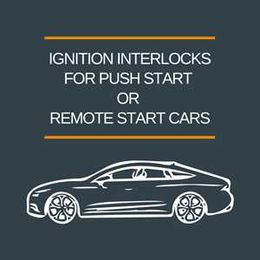 Installing ignition interlocks on remote start or push start vehicles