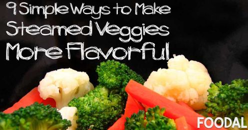 9 Simple Ways to Make Steamed Veggies More Flavorful
