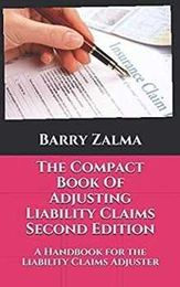 Manuals for the First Party Property or Liability Claims Adjuster