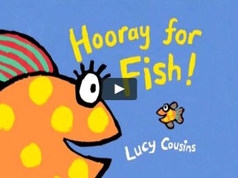 Hooray for Fish! by Lucy Cousins